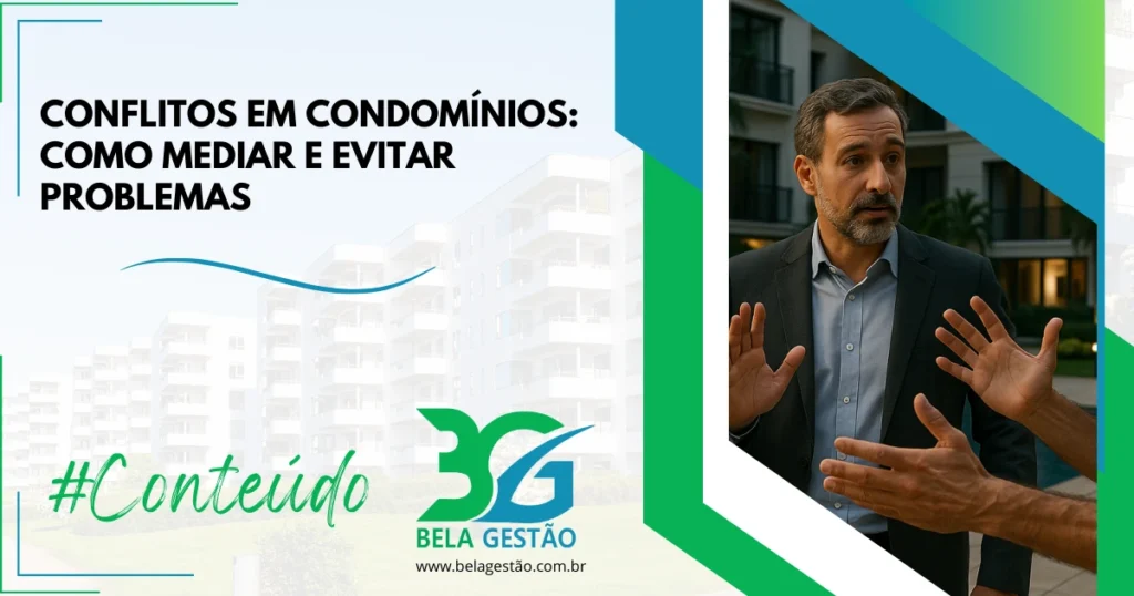 Conflitos em Condomínios: Como Mediar e Evitar Problemas