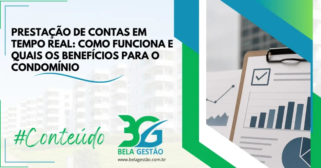 Prestação de Contas em Tempo Real: Como Funciona e Quais os Benefícios para o Condomínio