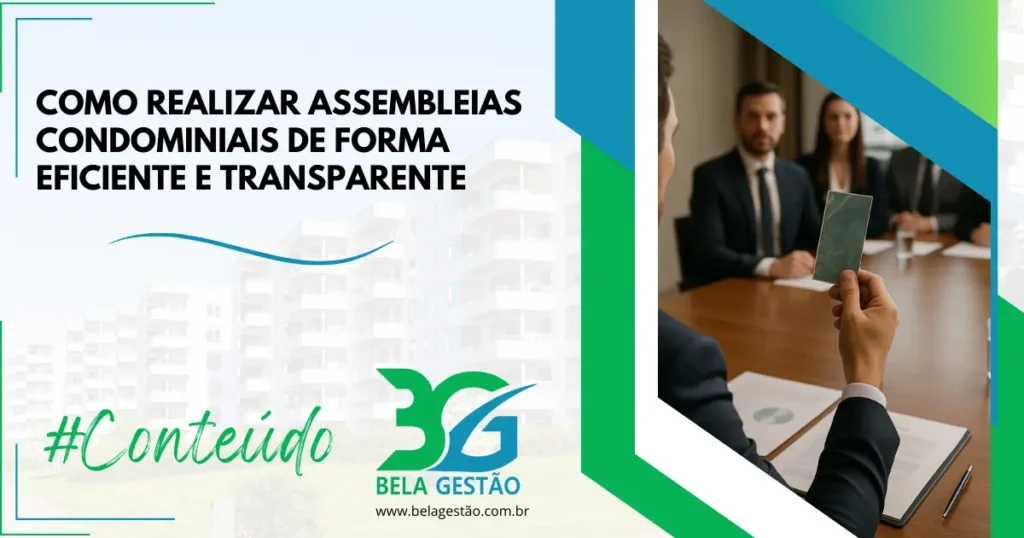 Como Realizar Assembleias Condominiais de Forma Eficiente e Transparente