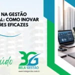Tecnologia na Gestão Condominial: Como Inovar Com Soluções Eficazes