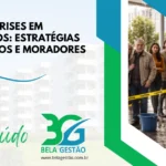 Gestão de Crises em Condomínios: Estratégias para Síndicos e Moradores