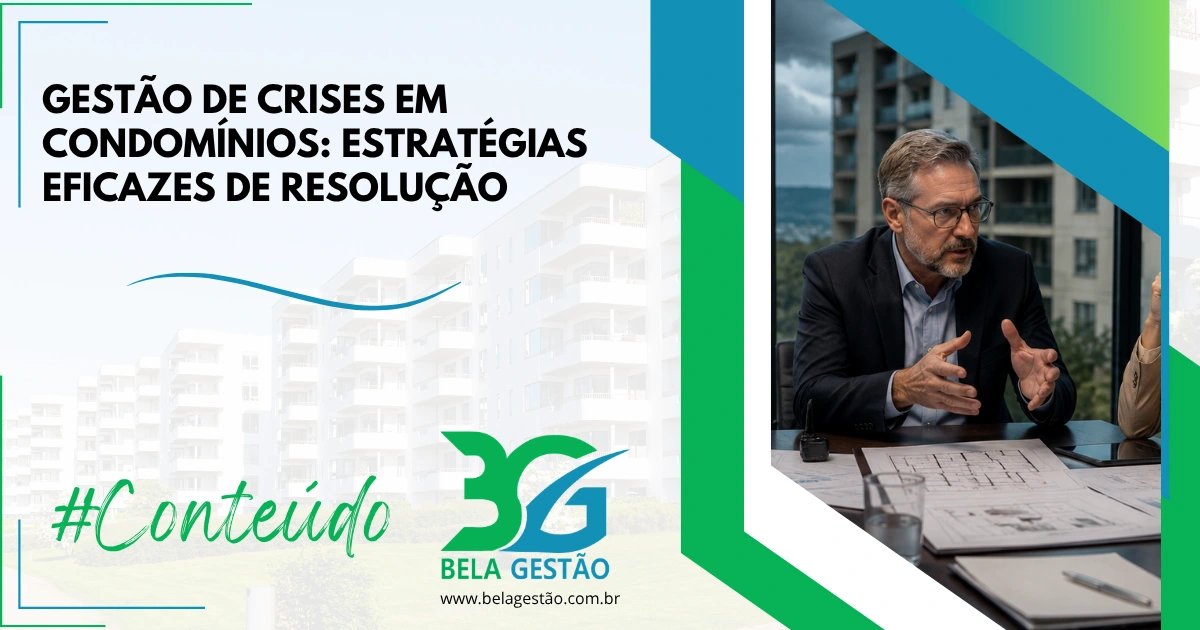 Gestão de Crises em Condomínios: Estratégias Eficazes de Resolução