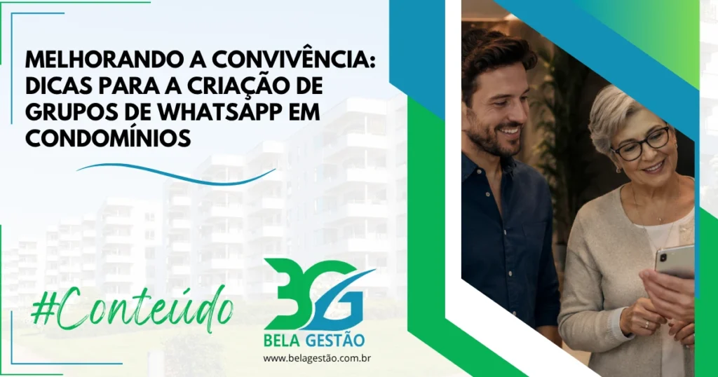 Melhorando a Convivência: Dicas para a Criação de Grupos de WhatsApp em Condomínios