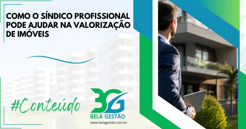 Síndico Profissional: Valorize seu Imóvel em Condomínio