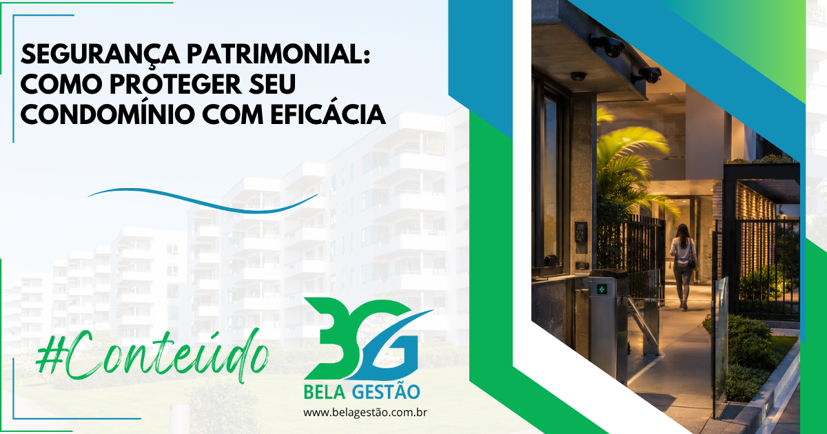 Segurança Patrimonial: Como Proteger seu Condomínio com Eficácia